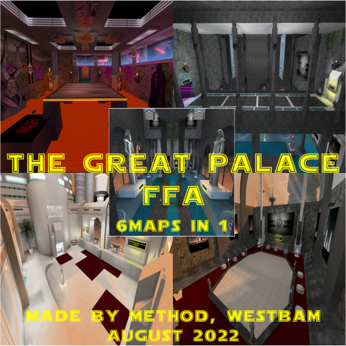 More information about "The Great Palace (FFA/TFFA/CTF) Multimap [6 Maps in 1]"