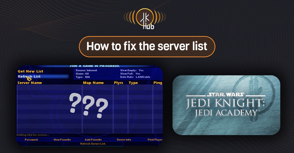 More information about "Can't find servers on Jedi Knight Jedi Academy?"