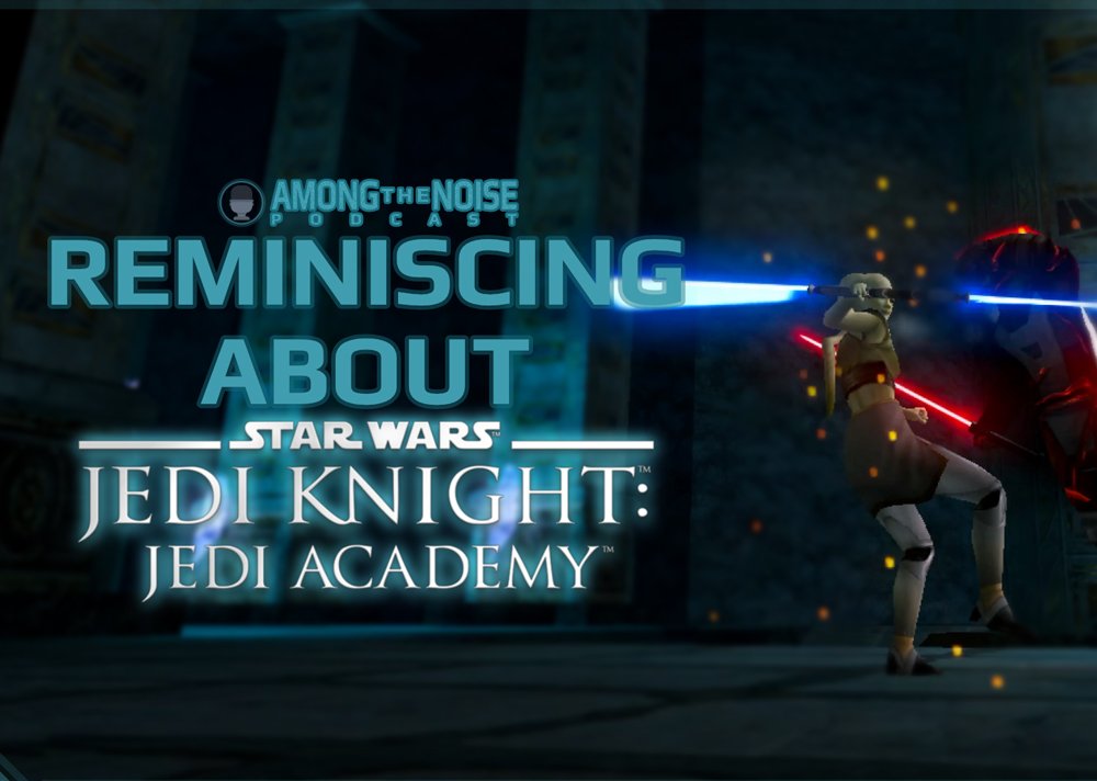 Reminiscing about Jedi Academy