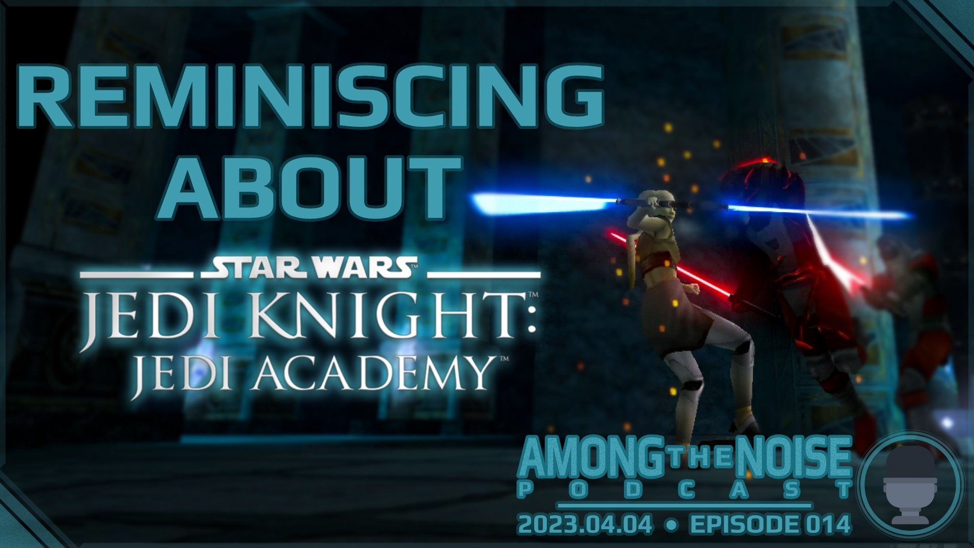 More information about "Reminiscing about Jedi Academy"